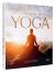 A World of Yoga : 700 Asanas for Mindfulness and Well-Being A World of Yoga : 700 Asanas for Mindfulness and Well-Being