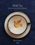 With Tea : Culture, Accoutrements, and Rituals