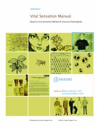 Vital Sensation Manual Unit 4 Miasms : Based on the Sensation Method and Classical Homeopathy: Casetaking in Homeopathy: Casetaking