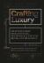 Crafting Luxury : Craftsmanship, Manufacture, Technology and Retail Environments