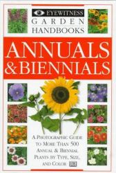 Annuals and Biennials : Eyewitness Garden Handbook