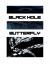 Black Hole Butterfly Black Hole Butterfly