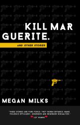 Kill Marguerite and Other Stories