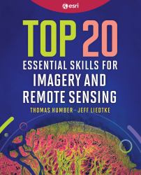 Top 20 Essential Skills for Imagery and Remote Sensing