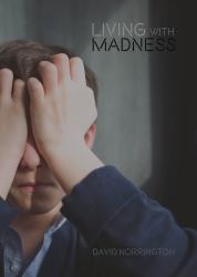 Living with Madness