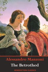 The Betrothed : (Complete and Unabridged)