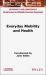 Everyday Mobility and Health