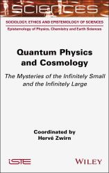 Quantum Physics and Cosmology : The Mysteries of the Infinitely Small and the Infinitely Large