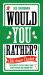 Would You Rather: Christmas Cracker : The Perfect Festive Family Game Book for Kids and Grown-Ups!