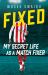 Fixed : Confessions of a Match Fixer