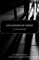 Locations of Grief : An Emotional Geography