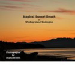 Magical Sunset Beach on Whidbey Island