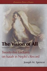 The Vision of All : Twenty-Five Lectures on Isaiah in Nephi's Record