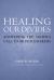 Healing Our Divides : Answering the Savior's Call to Be Peacemakers