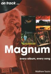 Magnum : Every Album, Every Song