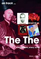 The The : Every Album, Every Song