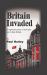 Britain Invaded: a Nightmare Story of Love and Evil in Nazi Britain