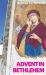 Advent in Bethlehem : Reflections on Scripture and Bethlehem Today