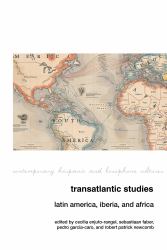 Transatlantic Studies : Latin America, Iberia, and Africa