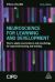 Neuroscience for Learning and Development : How to Apply Neuroscience and Psychology for Improved Learning and Training