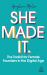 She Made It : The Toolkit for Female Founders in the Digital Age
