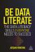 Be Data Literate : The Data Literacy Skills Everyone Needs to Succeed