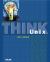 Think UNIX