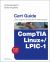 Comptia Linux+ - Lpic-1: Cert Guide : Learn, Prepare, and Practice for Exam Success: Exams Lx0-103 and Lx0-104-101-400 and 102-400