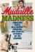 Mudville Madness : Fabulous Feats, Belligerent Behavior, and Erratic Episodes on the Diamond