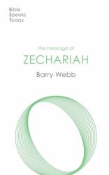 The Message of Zechariah : Your Kingdom Come