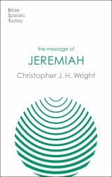 The Message of Jeremiah : Grace in the End