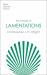 The Message of Lamentations : Honest to God