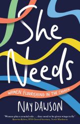 She Needs : Women Flourishing in the Church