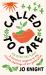 Called to Care : A Christian Response to the Climate Challenge of Our Generation