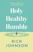Holy, Healthy, Humble : Christian Leadership in a Post-Secular World