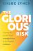 The Glorious Risk : Freeing the Church from Managerialism and the Martyr Complex The Glorious Risk : Freeing the Church from Managerialism and the Martyr Complex