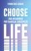 Choose Life : 365 Readings for Radical Disciples