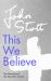 This We Believe - the Meaning of the Apostles` Creed