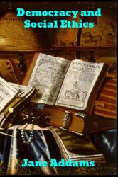 Democracy and Social Ethics