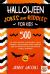 Halloween Jokes and Riddles for Kids : 500 of the Funniest & Spookiest Child Friendly Halloween Jokes, Riddles and Activities to Get the Whole Family Spooked