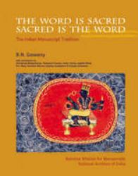 The Word Is Sacred, Sacred Is the Word : The Indian Manuscript Tradition