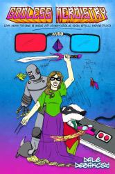 Godless Nerdistry : Or How to Be a Bag of Chemicals and Still Have Fun