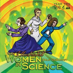 The Illustrated Women in Science : Year Two