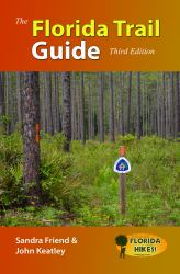 The Florida Trail Guide : Third Edition