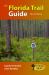 The Florida Trail Guide : Third Edition