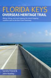 Florida Keys Overseas Heritage Trail : Second Edition