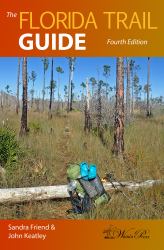 The Florida Trail Guide : Fourth Edition