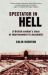 Spectator in Hell : A British Soldier's Story of Imprisonment in Auschwitz