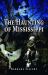 The Haunting of Mississippi The Haunting of Mississippi