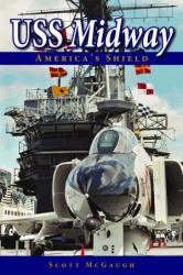 USS Midway : America's Shield